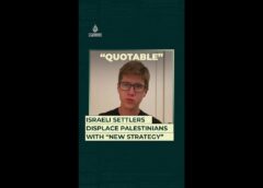 Israeli settlers displace Palestinians with “new strategy” | Quotable