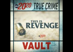 True Crime Vault: This is Revenge