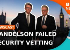 Lord Mandelson failed security vetting but who knew what, when? | BBC Newscast