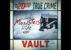True Crime Vault: Where Monsters Hide